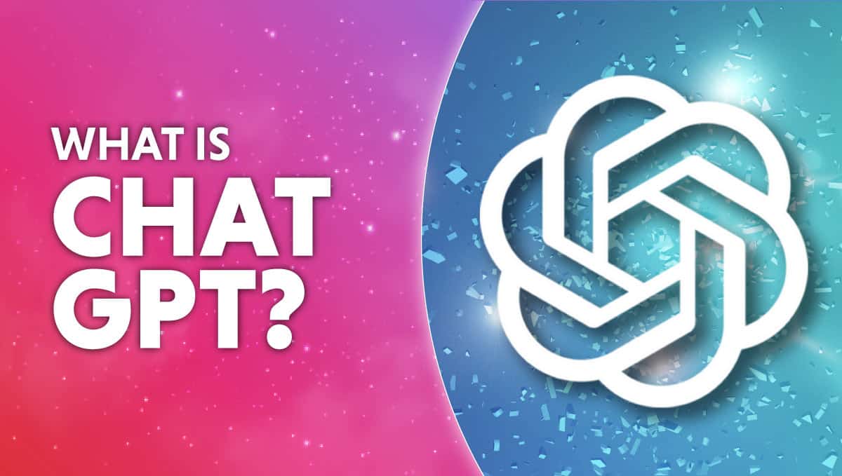 What Is ChatGPT