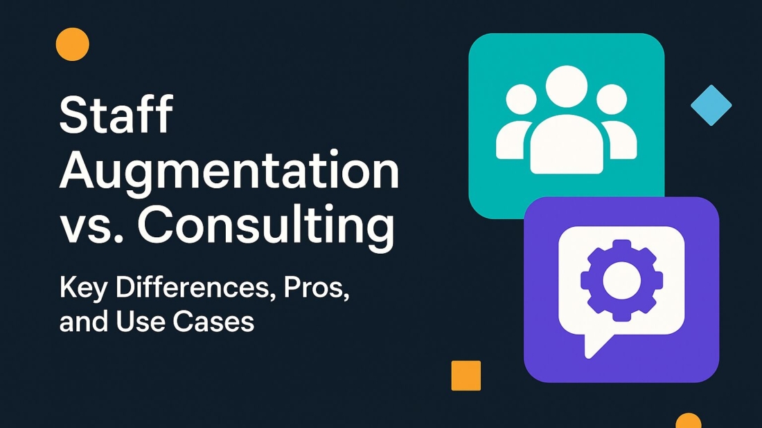Staff Augmentation vs Consulting
