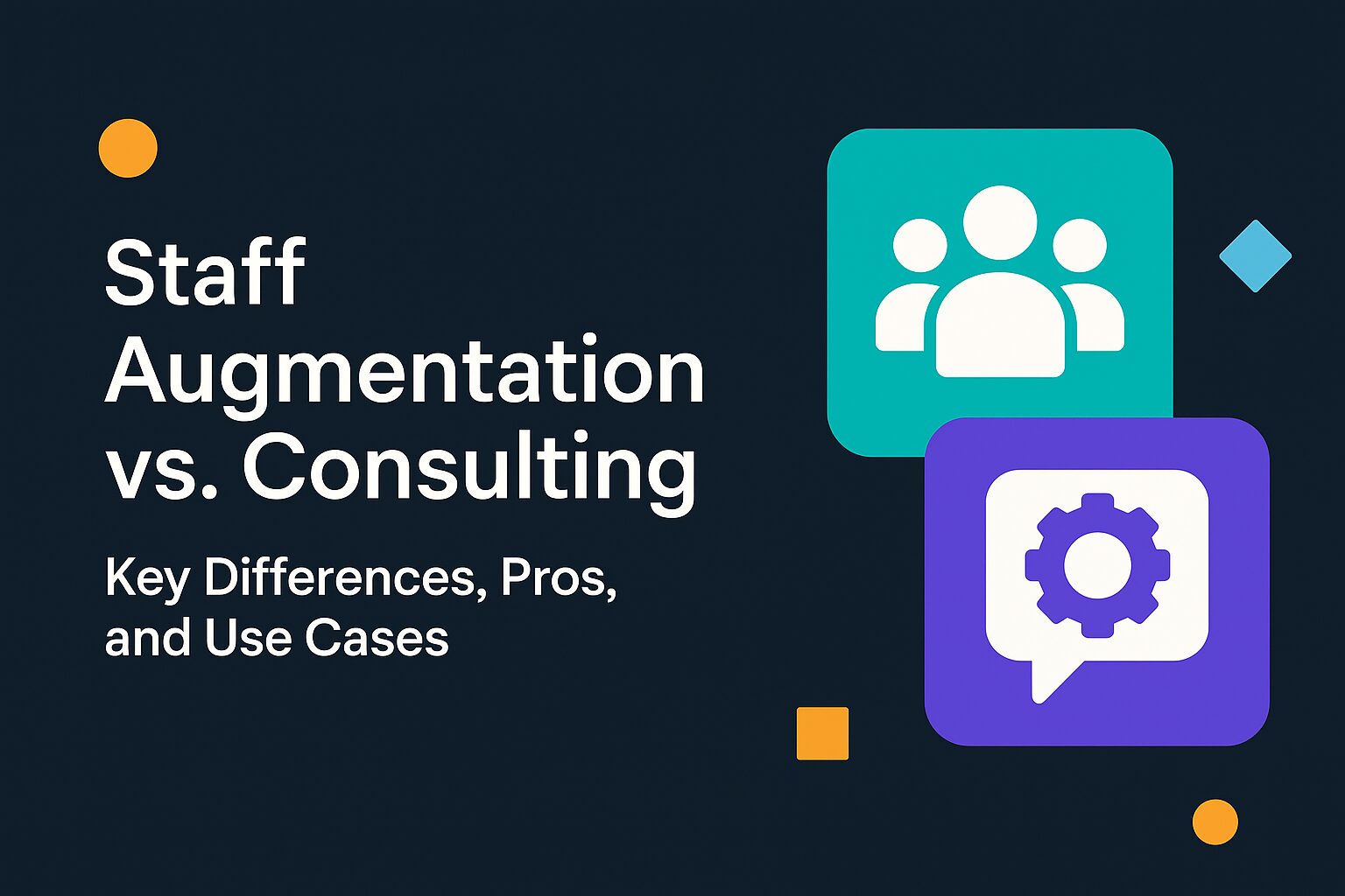 Staff Augmentation vs Consulting