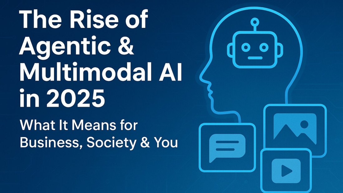 agentic and multimodal intelligence