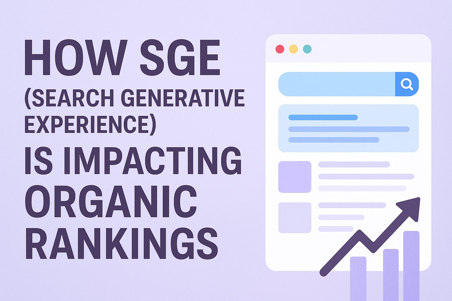 How SGE (Search Generative Experience) Is Impacting Organic Rankings