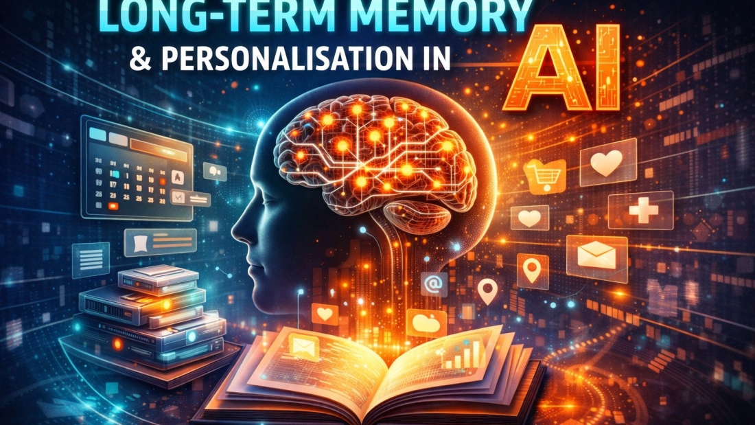 Long-Term Memory & Personalisation in AI helps systems remember, learn, and personalize interactions for higher engagement and better performance.
